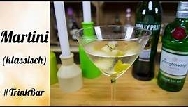 Martini dry - klassisch - Cocktail selber machen - Rezept - Trinkbar