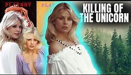 Killing of the Unicorn - Dorothy Stratten | Death of a Playmate