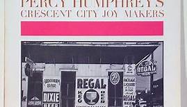 Percy Humphrey's Crescent City Joymakers - Percy Humphrey's Crescent City Joy Makers