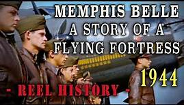 "Memphis Belle: A Story of a Flying Fortress" (1944) - HD Restoration - REEL History