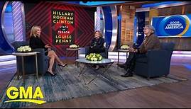 Hillary Clinton and Louise Penny talk about new book, ‘State of Terror’ l GMA