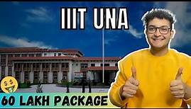 IIIT UNA College Review | Campus Tour | Placement | Hostel | Cutoff | Fees | Sahil Gohri