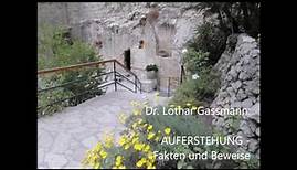 Dr. Lothar Gassmann: AUFERSTEHUNG - Fakten und Beweise