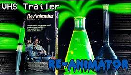 Re-Animator (1985) VHS Trailer