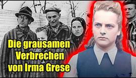 Die grausame Hinrichtung von Irma Grese | Eine Hyäne aus Auschwitz | Dokumentation