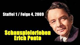 Schauspielerleben: Erich Ponto (Staffel 1 / Folge 4, 2009)