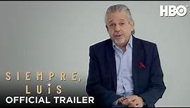 Siempre, Luis (2020): Official Trailer | HBO
