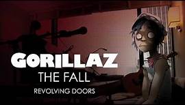 Gorillaz - Revolving Doors - The Fall