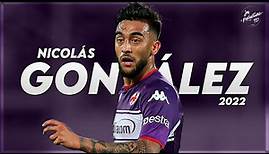 Nicolás González 2022 ► Best Skills, Assists & Goals - Fiorentina | HD