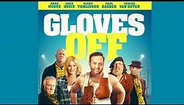 GLOVES OFF Official UK Trailer (2018) Denise Van Outen