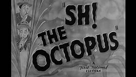 Sh! The Octopus | 1937 | Comedy - Mystery | Original Version |