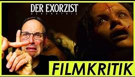 Der Exorzist - Bekenntnis - Review Kritik - Kinostart 05.10.2023