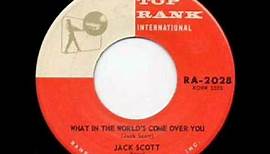 JACK SCOTT What In The World's Come Over You DEC '59
