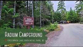 CAMPSITES TOUR | Walk around Radium Loop Campground at Chilliwack Lake Provincial Park - June 2021