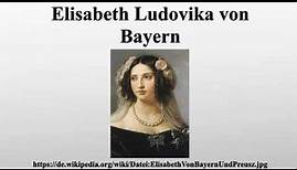 Elisabeth Ludovika von Bayern