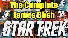The Complete James Blish Star Trek Books - Where No Writer Had Gone Before!