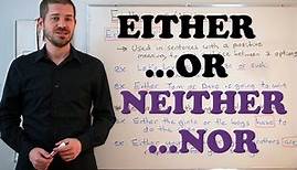Grammar Series - How to Use Either...Or and Neither...Or