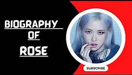 Biography of Rose (BLACKPINK)