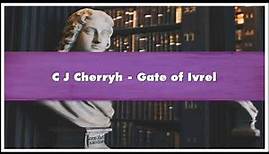 C J Cherryh Gate of Ivrel Almasy Audiobook