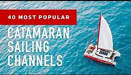 Catamarans! Most Popular Sailing YouTubers - April 2021