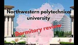 dormitory Review of Northwestern Polytechnical University