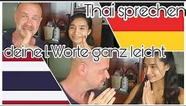 Thai lernen und sprechen - deine 1. Worte thailändisch ganz leicht - 15 Vokabeln auf Deutsch
