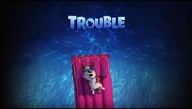 ‘Trouble’ official trailer