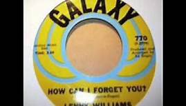 How Can I Forget You? - Lenny Williams