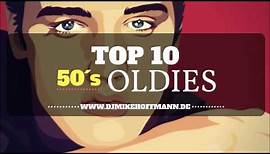 Top 10 Oldies der 50´s 🎧 50s Top Hits