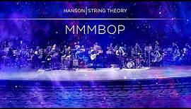 HANSON - STRING THEORY - MMMBop (Full Song)