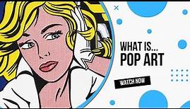 What is Pop Art?