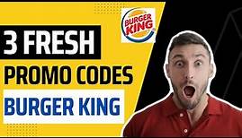 3 Burger King Promo || Burger King Codes || Burger King Coupons Free For You!!!