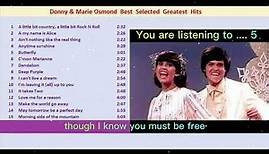 Donny and Marie Osmond Greatest Hits - Best Selected 30 (High Quality Sound with Lyric)