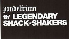 Th' Legendary Shack*Shakers - Pandelirium