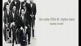 the watts 103rd St. rhythm band - express yourself