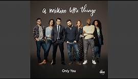 Only You (From "A Million Little Things: Season 2")