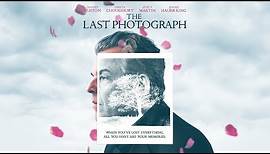 The Last Photograph | 2019 Trailer