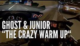 GHOST RIDER | GHOST & JUNIOR - “THE CRAZY WARM UP“