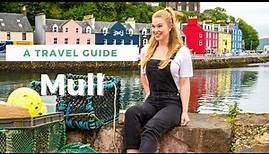 Mull | A travel guide | 4k