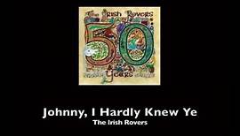 The Irish Rovers, Johnny I Hardly Knew Ye (w/ lyrics)