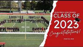June 22, 2023 | Glen Rock High School | Graduation Class of '23
