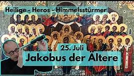Der Heilige Apostel Jakobus. Gedenktag 25. Juli.