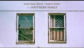 John Paul White – Simple Song [Official Audio] From Southern Family