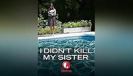 I Didn't Kill My Sister Season 1 Episode 1
