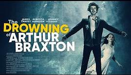 The Drowning of Arthur Braxton (2022) | MOVIE TRAILER