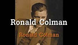 The Films of Ronald Colman, Gentleman of the Cinema