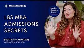 How to Get Into London Business School | with MBA Admissions Experts