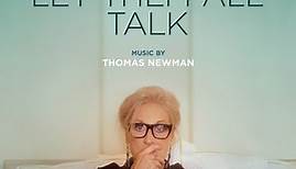 Thomas Newman - Let Them All Talk (Original Motion Picture Soundtrack)