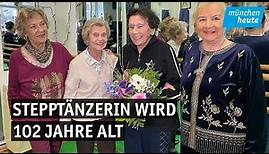 Happy Birthday: Münchens älteste Stepptänzerin wird 102 Jahre alt