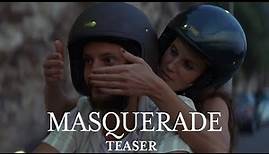 MASQUERADE – Official Teaser
